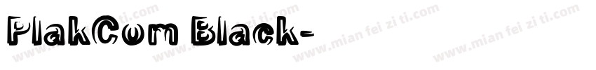 PlakCom Black字体转换